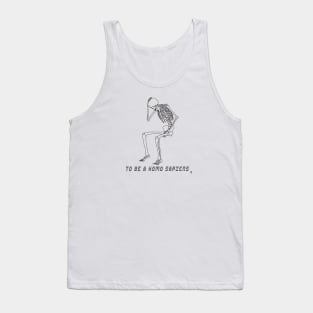 To be a homo sapiens Tank Top